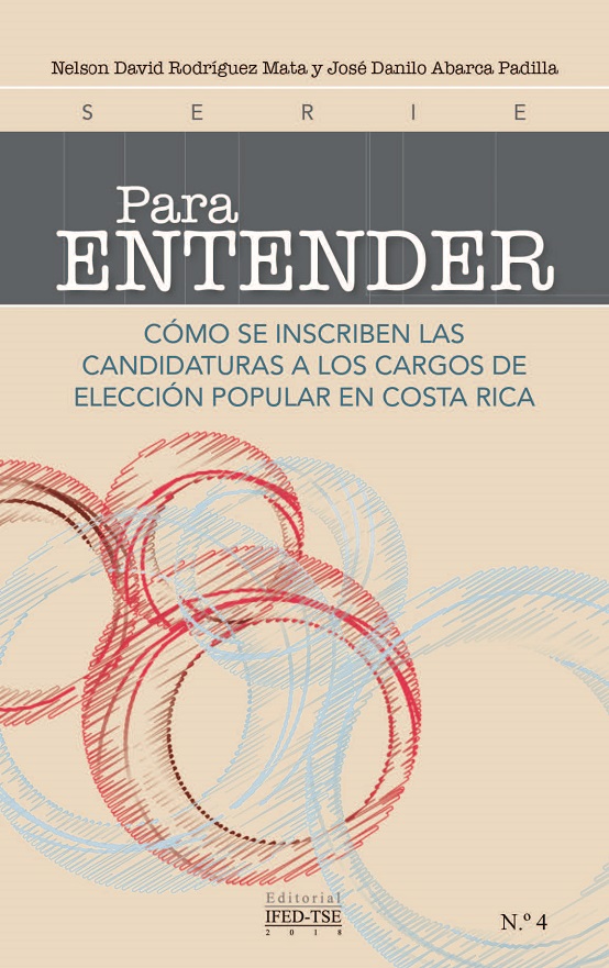 Para entender: Cómo se inscriben las candidaturas a los cargos de elección popular en Costa Rica